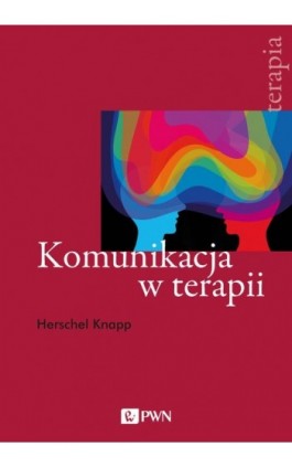 Komunikacja w terapii - Herschel Knapp - Ebook - 978-83-012-1807-2