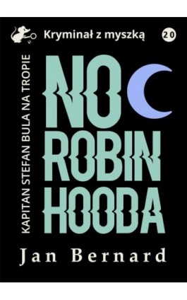 Noc Robin Hooda - Jan Bernard - Ebook - 978-83-67296-71-7