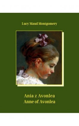 Ania z Avonlea. Anne of Avonlea - Lucy Maud Montgomery - Ebook - 978-83-7639-355-1