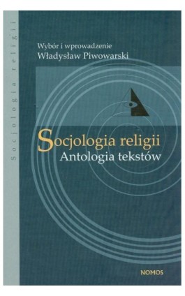 Socjologia religii Antologia tekstów - Władysław Piwowarski - Ebook - 978-83-7688-277-2