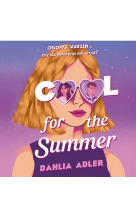 Cool for the Summer - Dahlia Adler - Audiobook - 978-83-8322-017-8