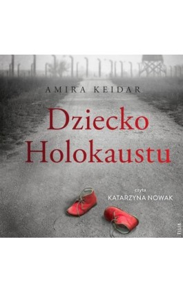 Dziecko Holokaustu - Amira Keidar - Audiobook - 978-83-8280-247-4