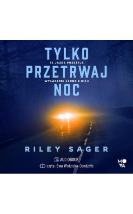 Tylko przetrwaj noc - Riley Sager - Audiobook - 978-83-8321-031-5