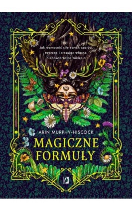 Magiczne formuły - Arin Murphy-Hiscock - Ebook - 978-83-8321-067-4