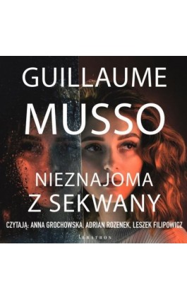 NIEZNAJOMA Z SEKWANY - Guillaume Musso - Audiobook - 978-83-8215-924-0