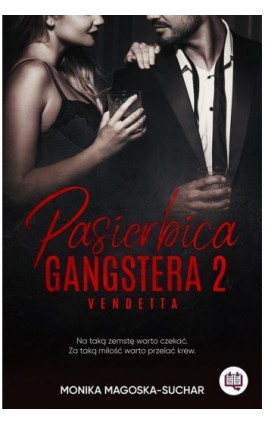 Pasierbica gangstera. Tom 2 - Monika Magoska-Suchar - Ebook - 978-83-8321-077-3