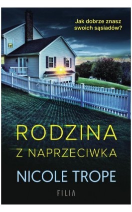 Rodzina z naprzeciwka - Nicole Trope - Ebook - 978-83-8280-196-5