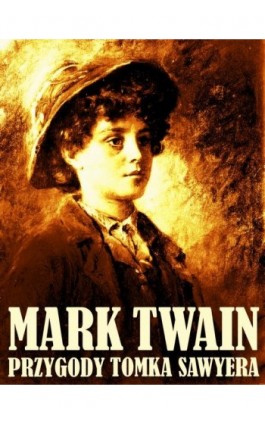 Przygody Tomka Sawyera - Mark Twain - Ebook - 978-83-63720-45-2