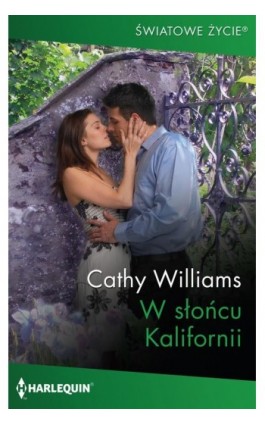 W słońcu Kalifornii - Cathy Williams - Ebook - 978-83-276-8393-9