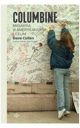 Columbine. Masakra w amerykańskim liceum - Dave Cullen - Ebook - 9788367324489