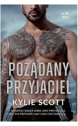 Pożądany przyjaciel - Kylie Scott - Ebook - 978-83-67406-17-8