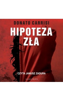 HIPOTEZA ZŁA - Donato Carrisi - Audiobook - 978-83-8215-841-0