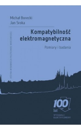 Kompatybilność elektromagnetyczna. Pomiary i badania - Michał Borecki - Ebook - 978-83-8156-236-2