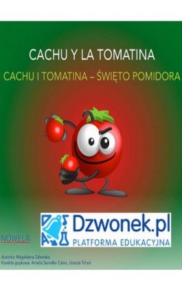 CACHU i Tomatina. Bajka hiszpańsko-polska dla dzieci 5-7 lat, polsko- i hiszpańskojęzycznych. Ebook audio. - Magdalena Zalewska - Ebook