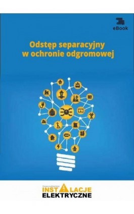 Odstęp separacyjny w ochronie odgromowej - Krzysztof Wincencik - Ebook - 978-83-8276-086-6