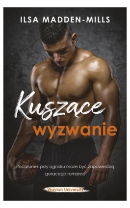 Kuszące wyzwanie (t.1) - Ilsa Madden-Mills - Ebook - 978-83-287-2366-5