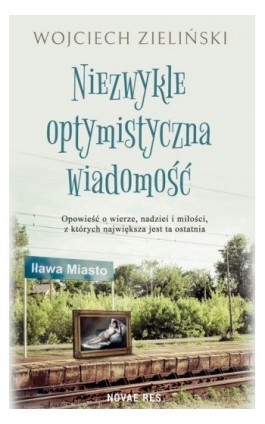 Niezwykle optymistyczna wiadomość - Wojciech Zieliński - Ebook - 978-83-8313-083-5