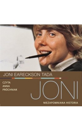 Joni. Niezapomniana historia - Joni Eareckson Tada - Audiobook - 978-83-954470-9-9