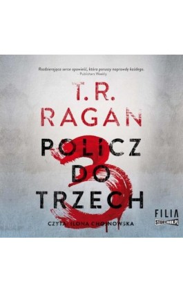 Policz do trzech - T.R. Ragan - Audiobook - 978-83-8271-801-0