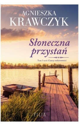 Słoneczna przystań - Agnieszka Krawczyk - Ebook - 978-83-8280-255-9