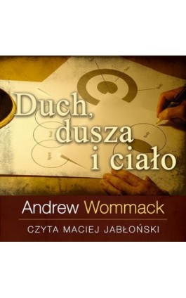 Duch, dusza i ciało - Andrew Wommack - Audiobook - 978-83-64716-21-8