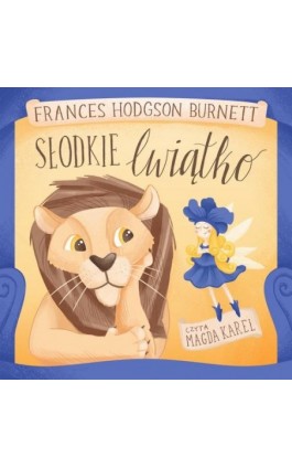 Słodkie lwiątko - Frances Hodgson Burnett - Audiobook - 9788396481955