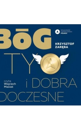 Bóg, Ty i dobra doczesne - Krzysztof Zaręba - Audiobook - 9788395813306