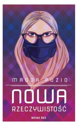 Nowa rzeczywistość - Magda Puzio - Ebook - 978-83-8219-828-7