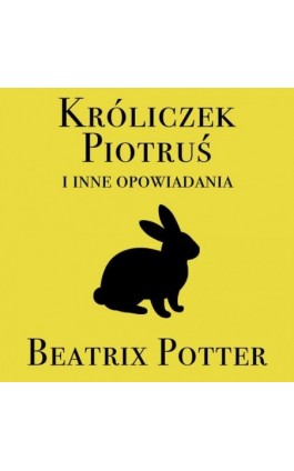 Króliczek Piotruś i inne opowiadania - Beatrix Potter - Audiobook - 978-83-954470-4-4