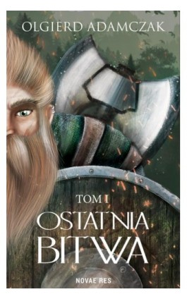 Ostatnia bitwa - Olgierd Adamczak - Ebook - 978-83-8219-923-9