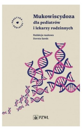 Mukowiscydoza dla pediatrów i lekarzy rodzinnych - Ebook - 978-83-01-22558-2