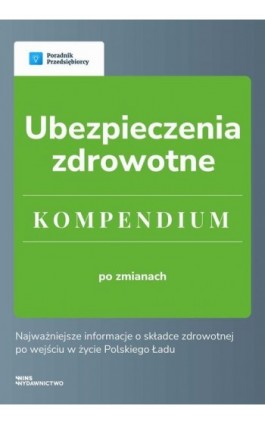Ubezpieczenia zdrowotne - Kompendium 2022 - Kinga Jańczak - Ebook - 978-83-67193-27-6
