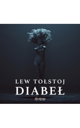 Diabeł - Lew Tołstoj - Audiobook - 9788396156686