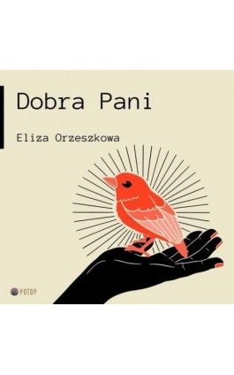 Dobra Pani - Eliza Orzeszkowa - Audiobook - 9788396423825