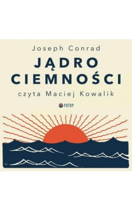 Jądro ciemności - Joseph Conrad - Audiobook - 9788396262400