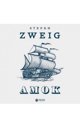 Amok - Stefan Zweig - Audiobook - 978-83-960483-3-2