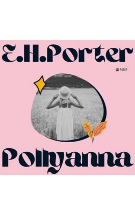 Pollyanna - Eleanor Porter - Audiobook - 9788396423832