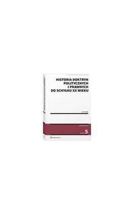 Historia doktryn politycznych i prawnych do schyłku XX wieku - Lech Dubel - Ebook - 978-83-8286-939-2