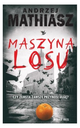 Maszyna losu - Andrzej Mathiasz - Ebook - 978-83-8313-018-7