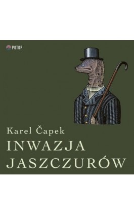 Inwazja Jaszczurów - Karel Čapek - Audiobook - 9788396229311