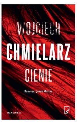 Cienie - Wojciech Chmielarz - Ebook - 978-83-65780-89-8