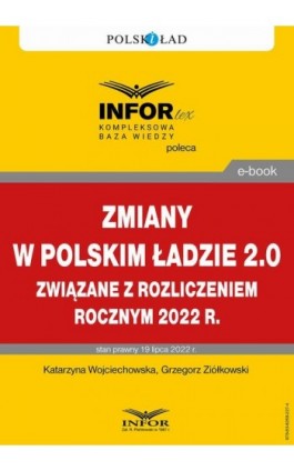 Zmiany w Polskim Ładzie 2.0 związane z rozliczeniem rocznym za 2022 r. - Katarzyna Wojciechowska - Ebook - 978-83-8268-227-4