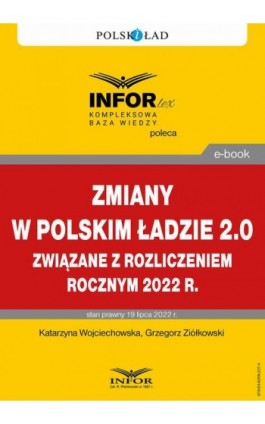 Zmiany w Polskim Ładzie 2.0 związane z rozliczeniem rocznym za 2022 r. - Katarzyna Wojciechowska - Ebook - 978-83-8268-227-4