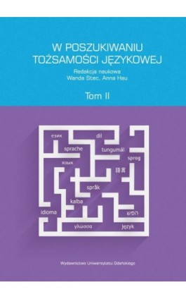 W poszukiwaniu tożsamości językowej. Tom 2 - Ebook - 978-83-8206-491-9