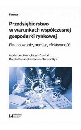 Przedsiębiorstwo w warunkach współczesnej gospodarki rynkowej - Agnieszka Janus - Ebook - 978-83-8220-804-7