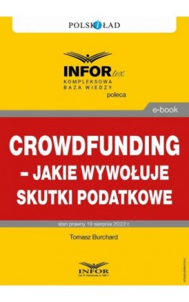 Crowdfunding – jakie wywołuje skutki podatkowe - Tomasz Burchard - Ebook - 978-83-8268-233-5