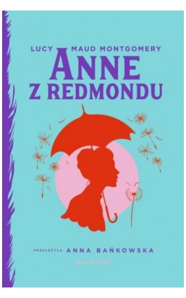 Anne z Redmondu - Lucy Maud Montgomery - Ebook - 978-83-67262-78-1