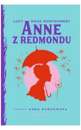 Anne z Redmondu - Lucy Maud Montgomery - Ebook - 978-83-67262-78-1