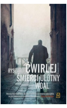 Śmierci ulotny woal - Ryszard Ćwirlej - Ebook - 9788367176804