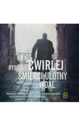 Śmierci ulotny woal - Ryszard Ćwirlej - Audiobook - 9788367324991